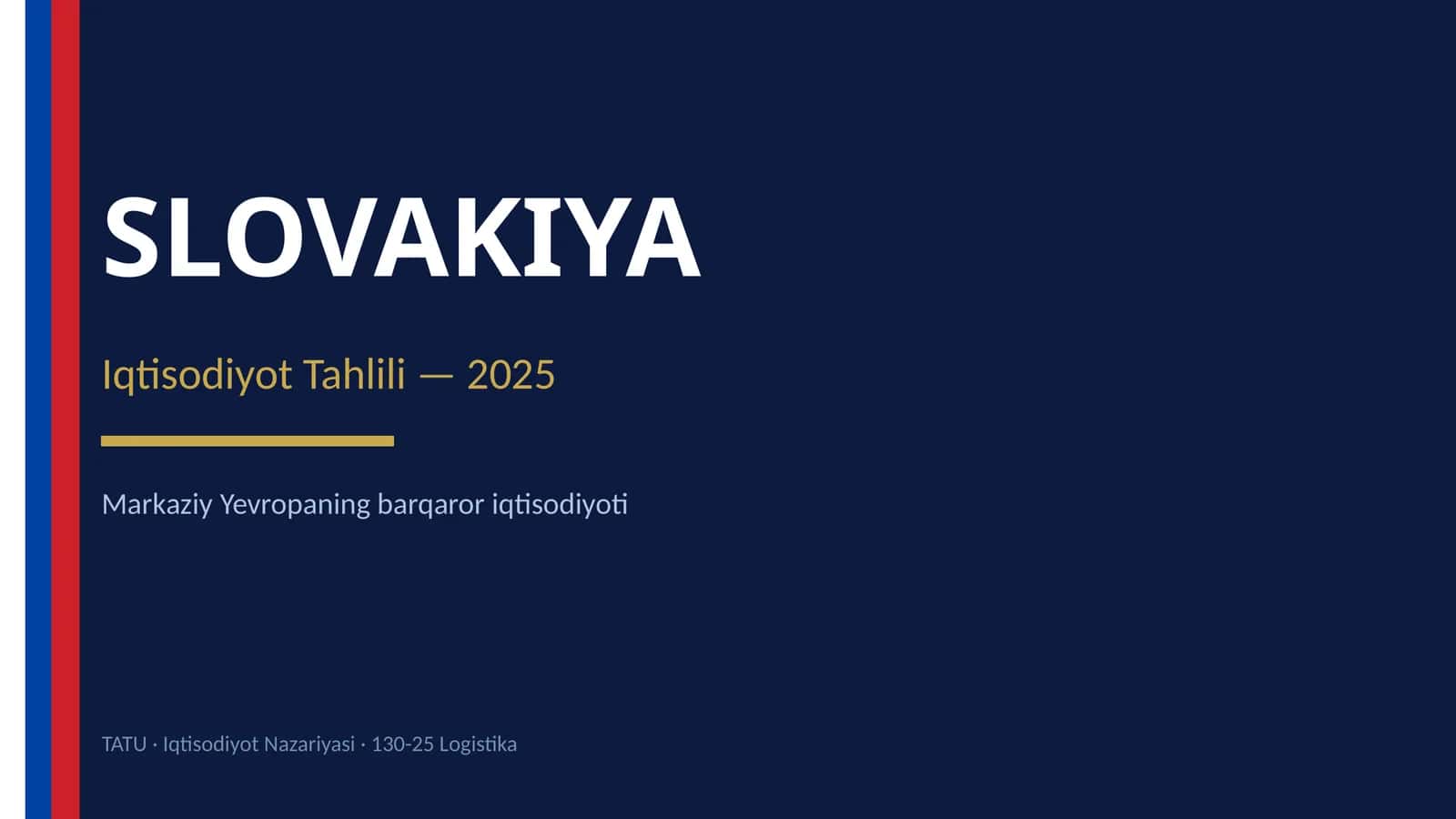 SLOVAKIYA Iqtisodiyot Tahlili — 2025