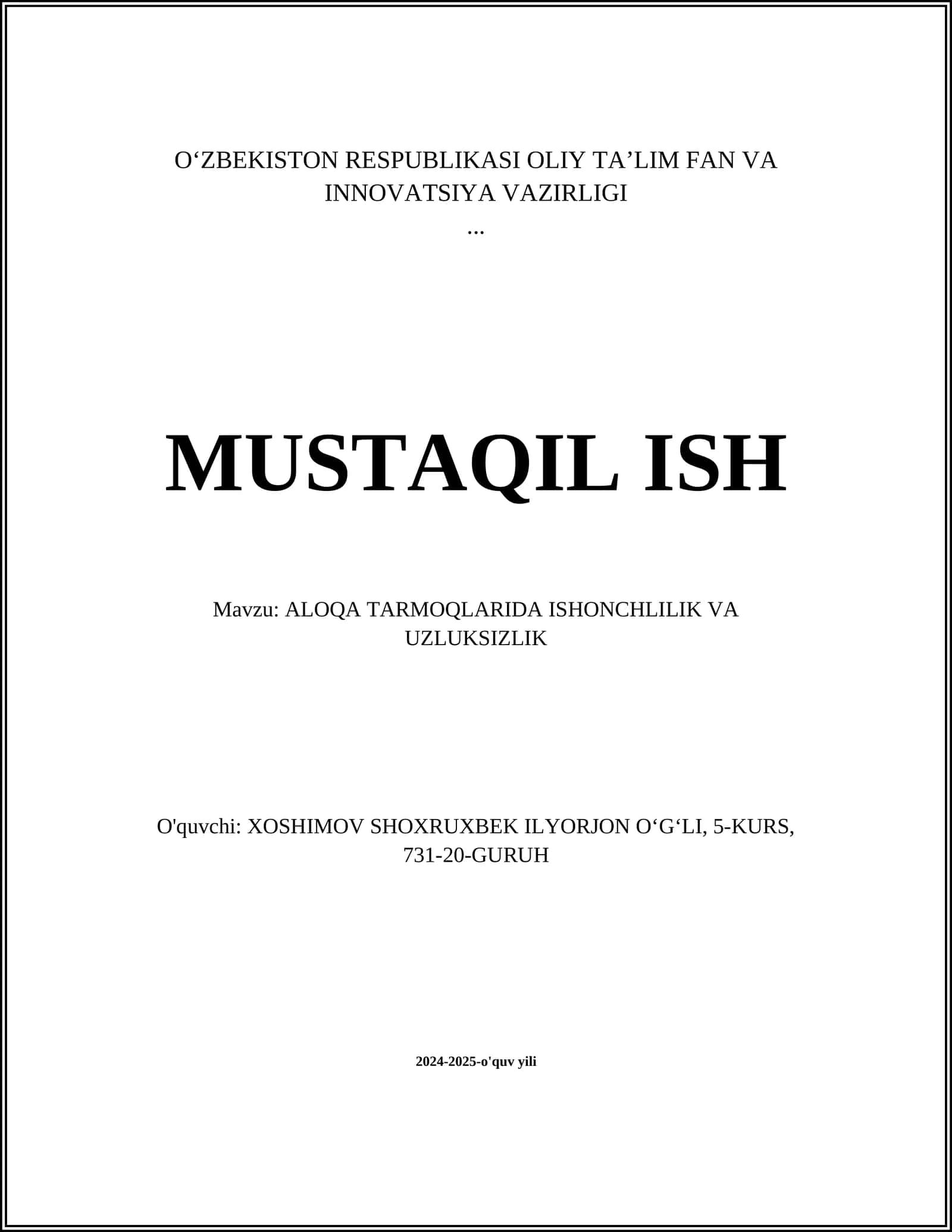ALOQA TARMOQLARIDA ISHONCHLILIK VA UZLUKSIZLIK