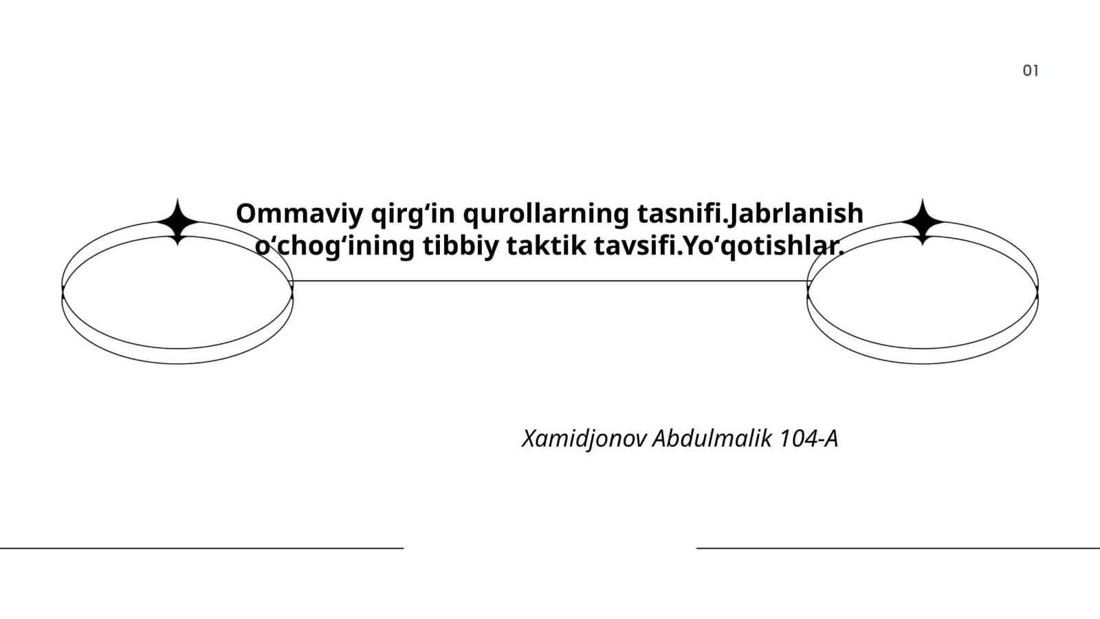 Ommaviy qirgʻin qurollarning tasnifi.Jabrlanish oʻchogʻining tibbiy taktik tavsifi.Yoʻqotishlar