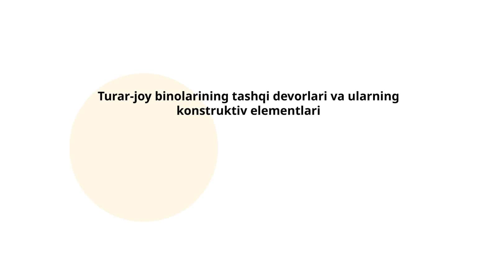 Turar-joy binolarining tashqi devorlari va ularning konstruktiv elementlari
