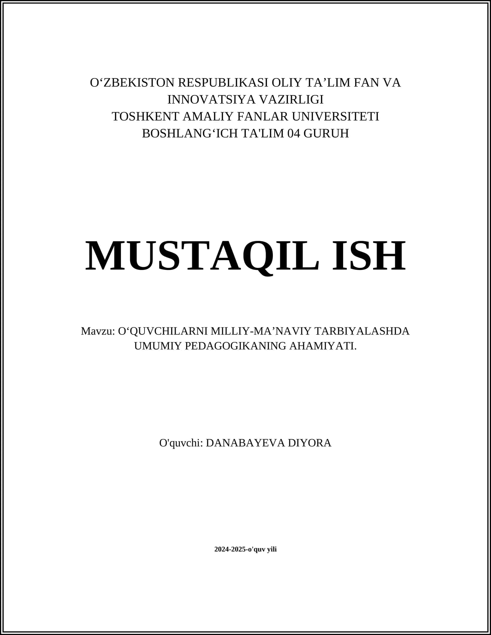O‘QUVCHILARNI MILLIY-MA’NAVIY TARBIYALASHDA UMUMIY PEDAGOGIKANING AHAMIYATI