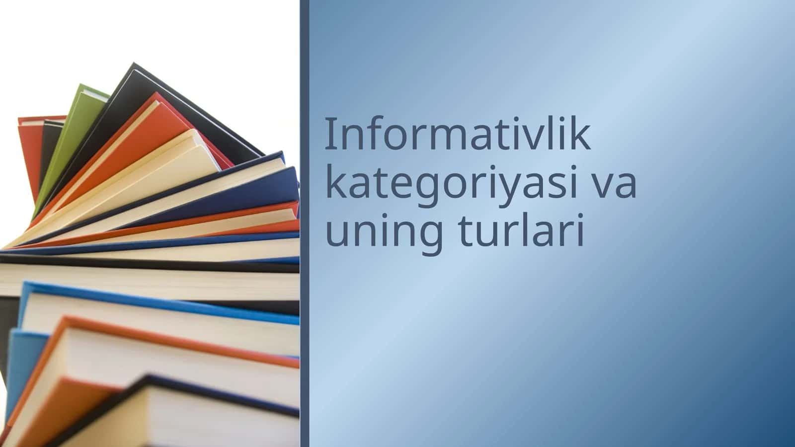 Informativlik kategoriyasi va uning turlari