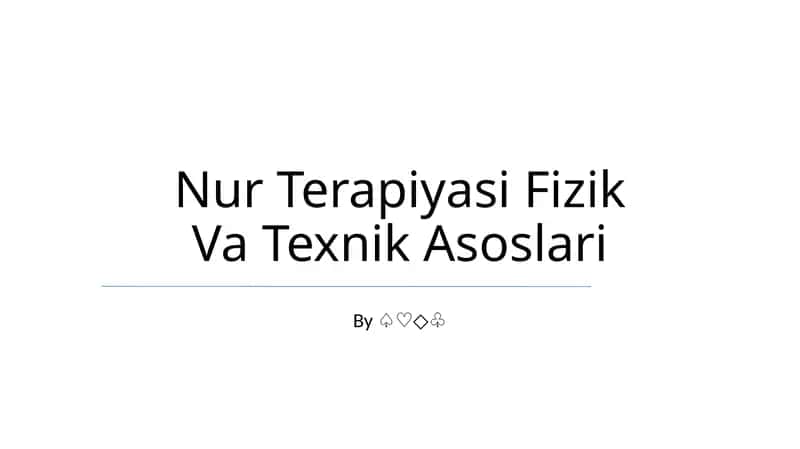 Nur Terapiyasi Fizik Va Texnik Asoslari