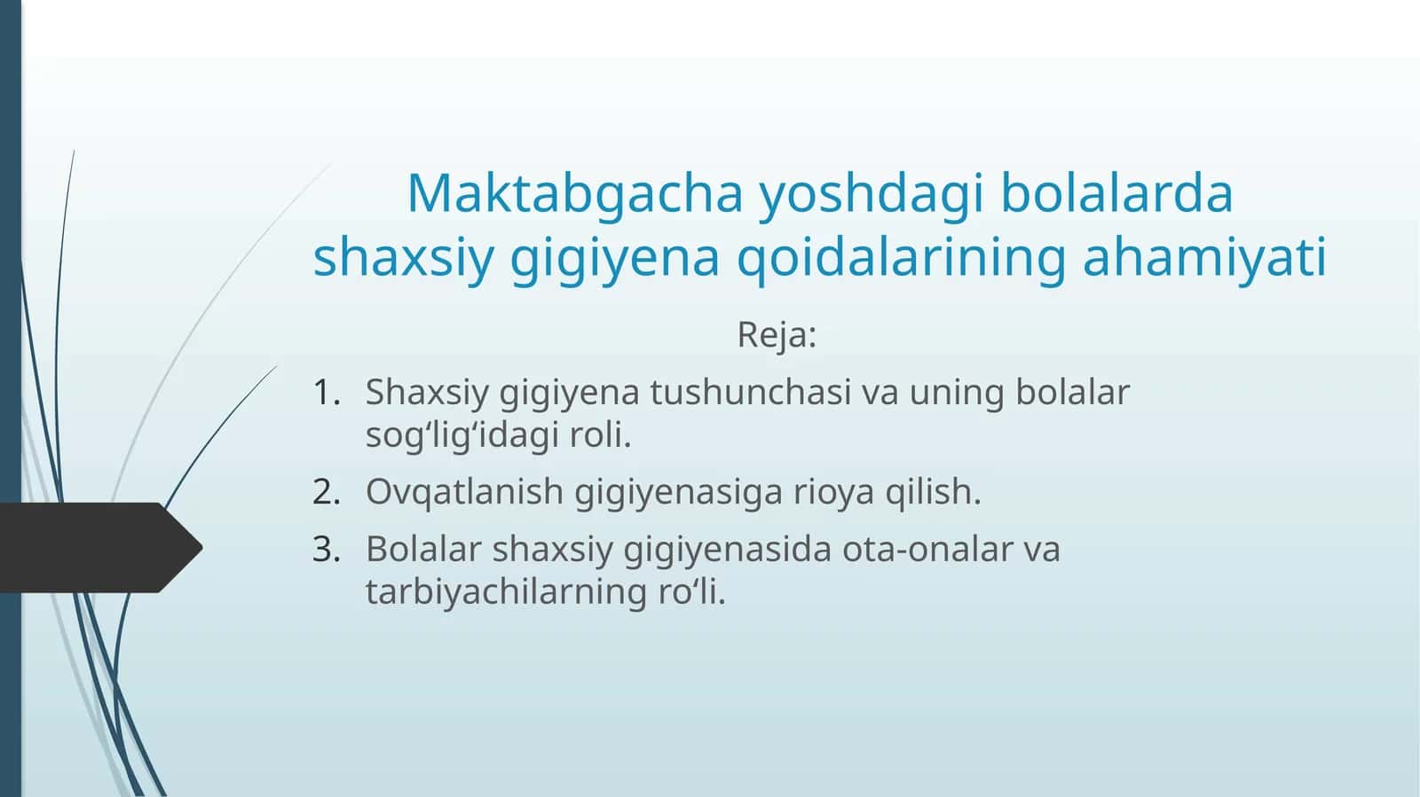 maktabgacha yoshdagi bolalarda shaxsiy gigiyena qoidalarining ahamiyati