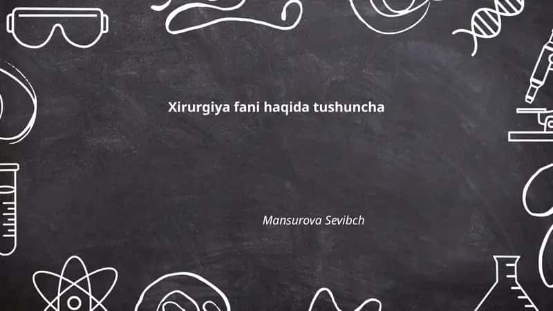 Xirurgiya fani haqida tushuncha