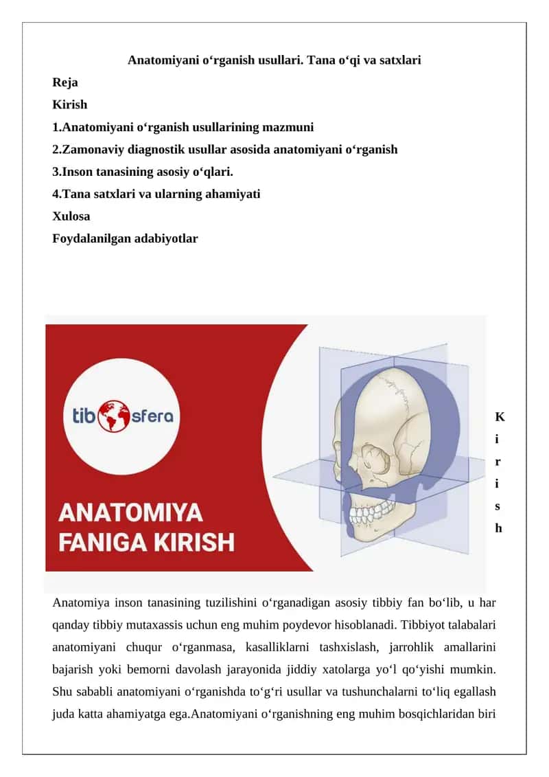 Anatomiyani o‘rganish usullari. Tana o‘qi va satxlari