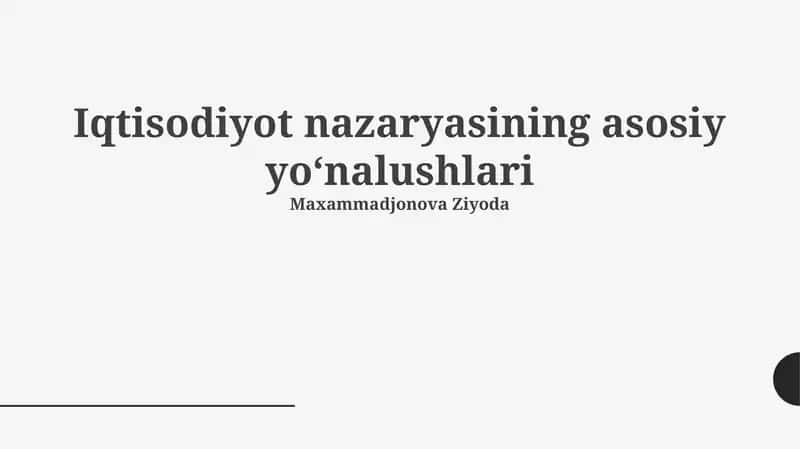 Iqtisodiyot nazaryasining asosiy yoʻnalushlari