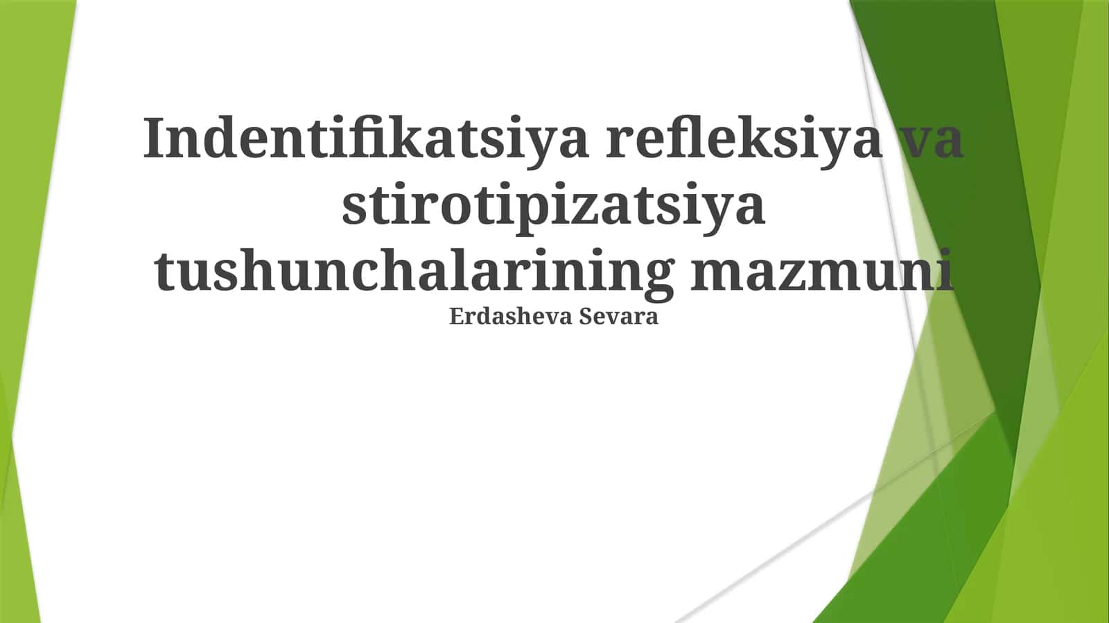 Identifikatsiya refleksiya va stirotipizatsiya tushunchalarining mazmuni