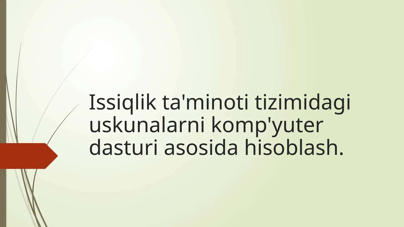 Issiqlik ta'minoti tizimidagi uskunalarni komp'yuter dasturi asosida hisoblash.