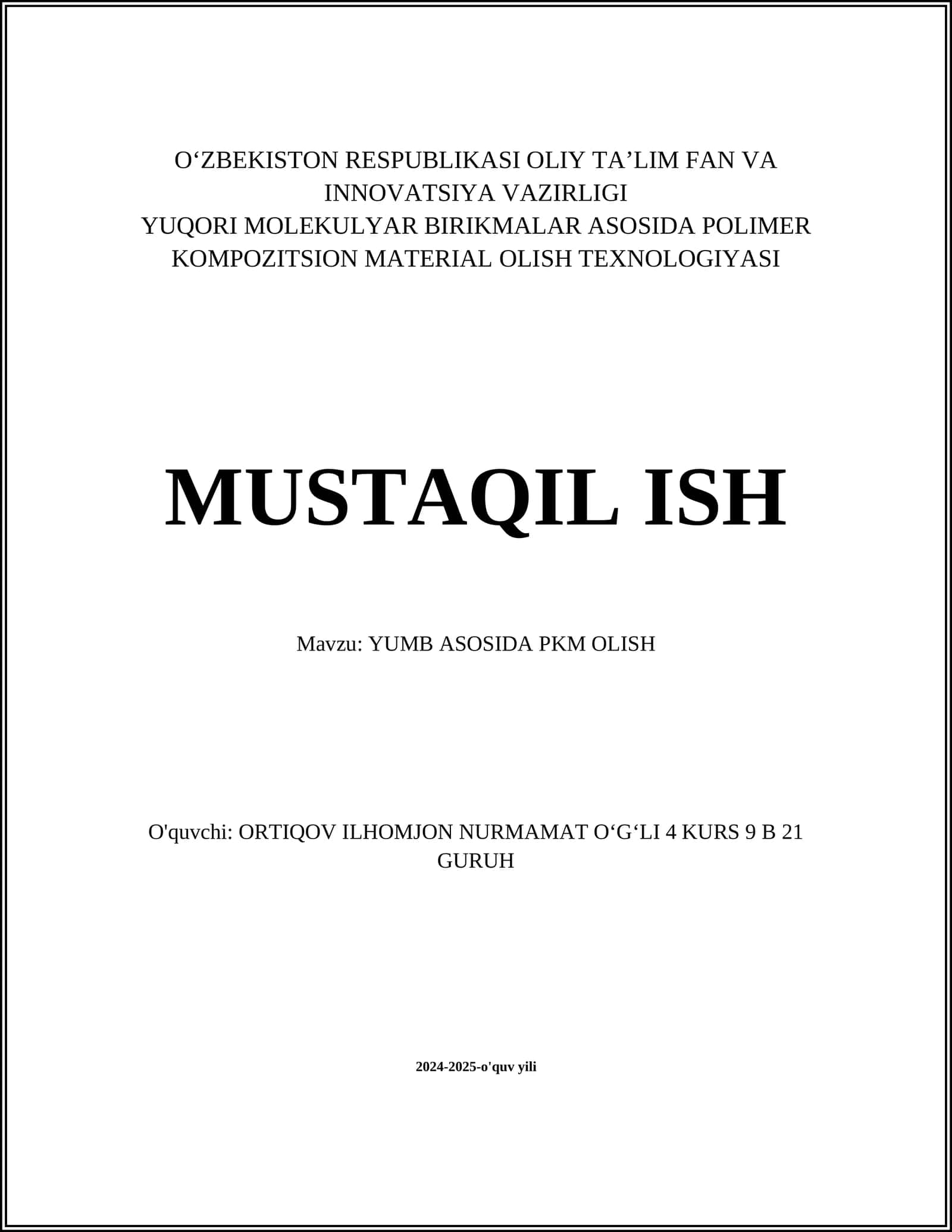 YUQORI MOLEKULYAR BIRIKMALAR ASOSIDA POLIMER KOMPOZITSION MATERIAL OLISH TEXNOLOGIYASI