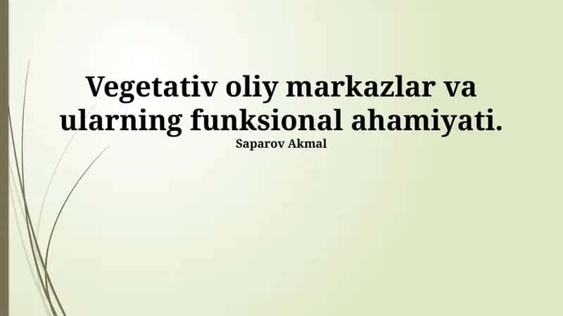 Vegetativ Oliy Markazlar va Ular Funksional Ahamiyati