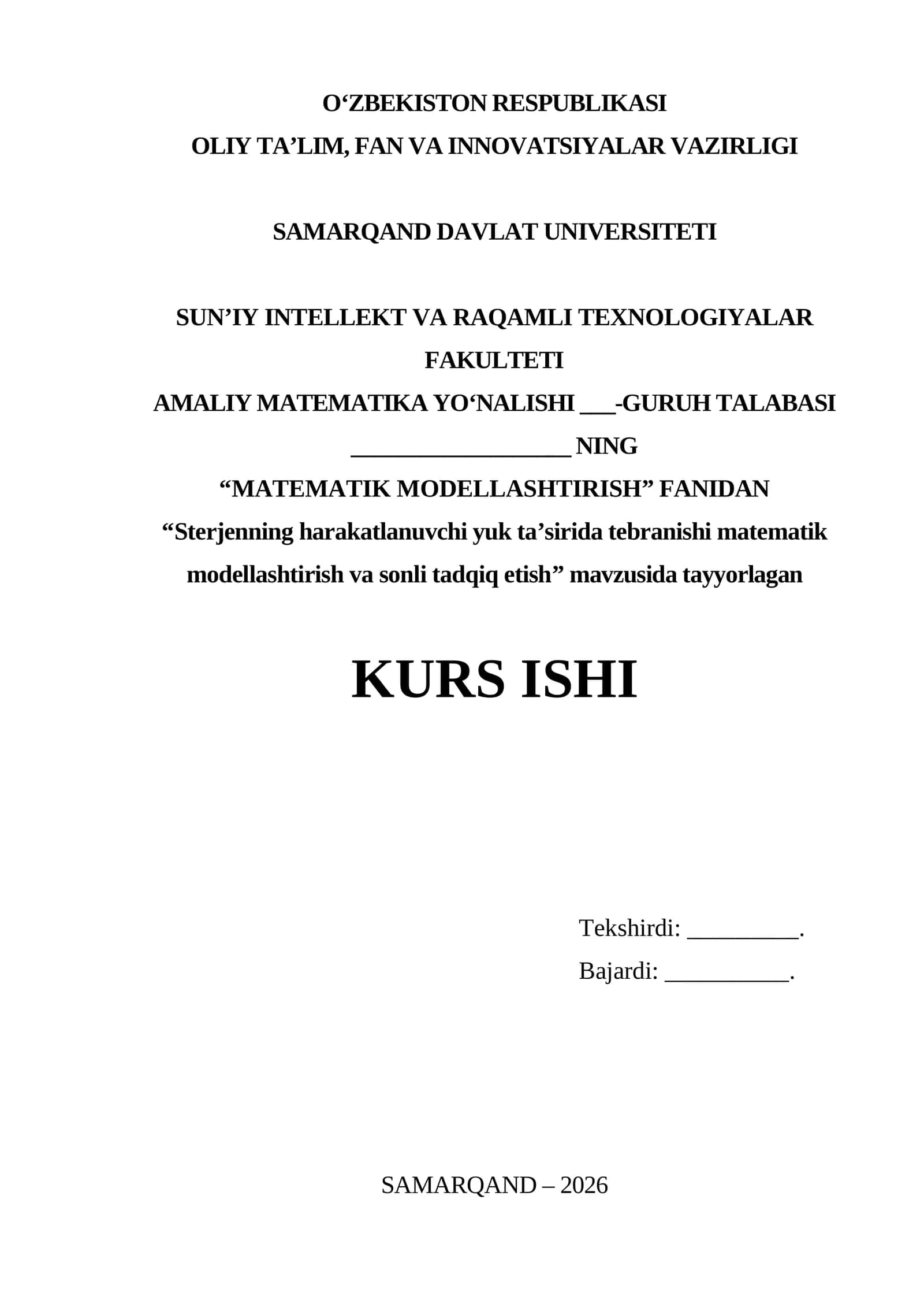 Sterjenning harakatlanuvchi yuk ta’sirida tebranishi matematik modellashtirish va sonli tadqiq etish