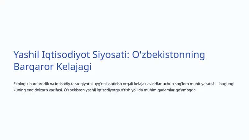 Yashil Iqtisodiyot Siyosati: O'zbekistonning Barqaror Kelajagi