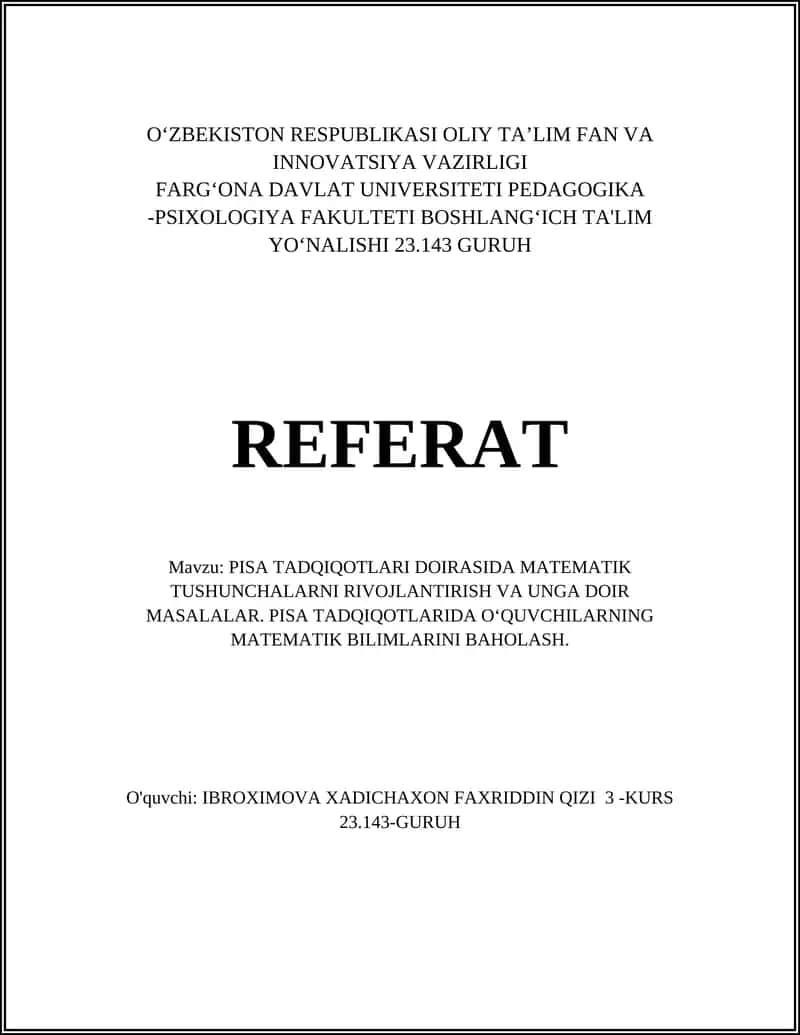PISA TADQIQOTLARI DOIRASIDA MATEMATIK TUSHUNCHALARNI RIVOJLANTIRISH VA UNGA DOIR MASALALAR