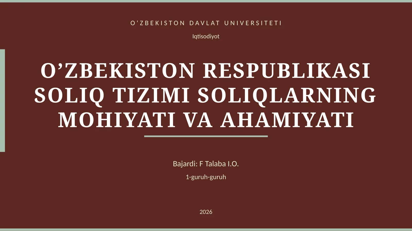 O’ZBEKISTON RESPUBLIKASI SOLIQ TIZIMI SOLIQLARNING MOHIYATI VA AHAMIYATI