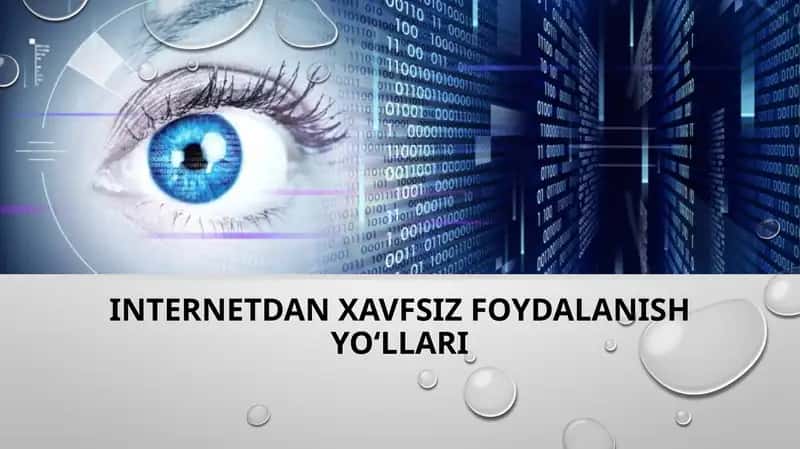 Internetdan xavfsiz foydalanish yo‘llari