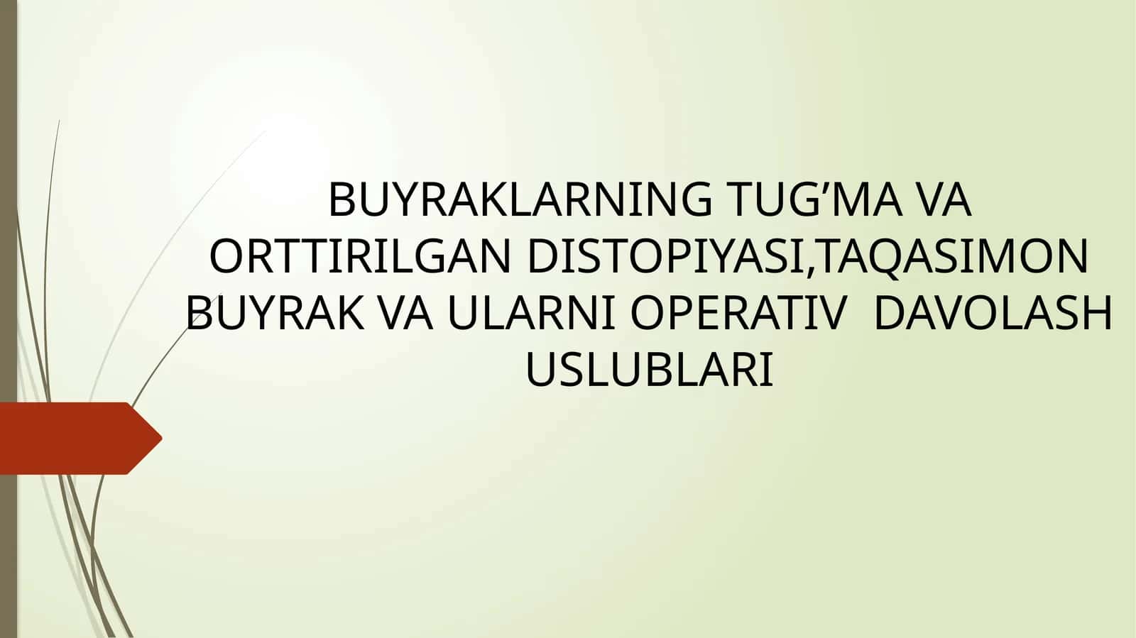 BUYRAKLARNING TUG’MA VA ORTTIRILGAN DISTOPIYASI