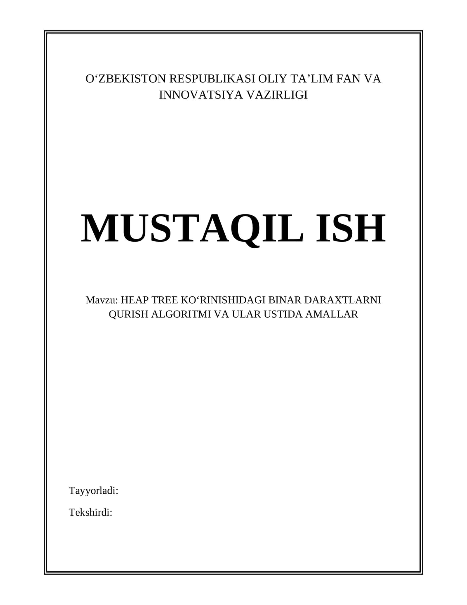 HEAP TREE KO‘RINISHIDAGI BINAR DARAXTLARNI QURISH ALGORITMI VA ULAR USTIDA AMALLAR