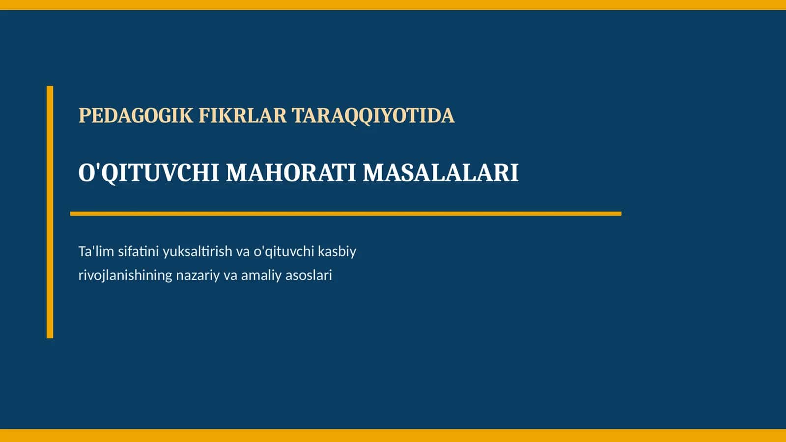 PEDAGOGIK FIKRLAR TARAQQIYOTIDA