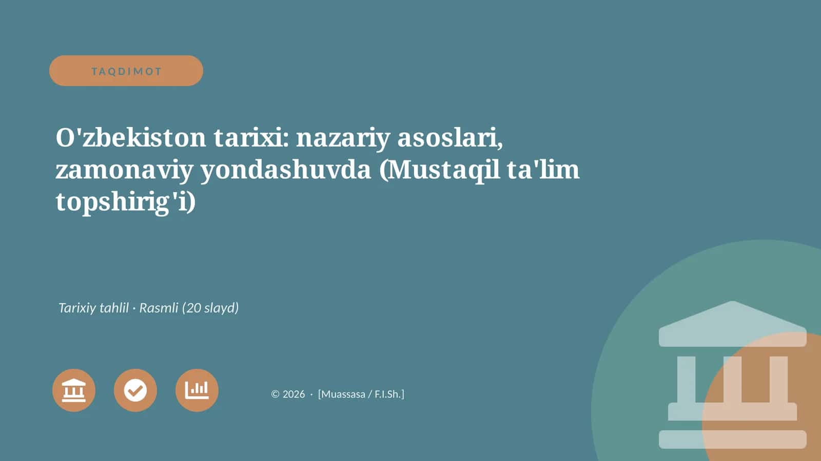 O'zbekiston tarixi: nazariy asoslari, zamonaviy yondashuvda (Mustaqil ta'lim topshirig'i)