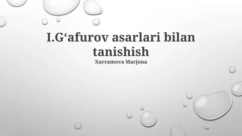 I.Gʻafurov asarlari bilan tanishish