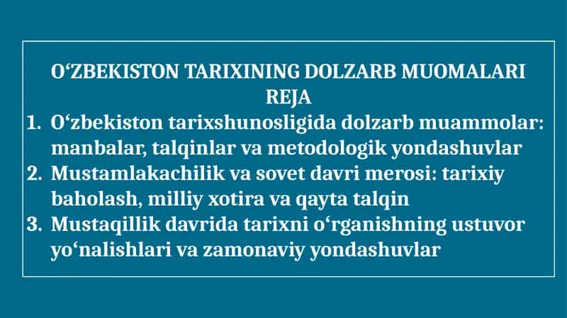 OʻZBEKISTONTARIXINING DOLZARB MUOMALARI