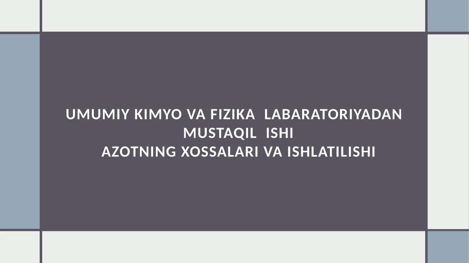 AZOTNING XOSSALARI VA ISHLATILISHI