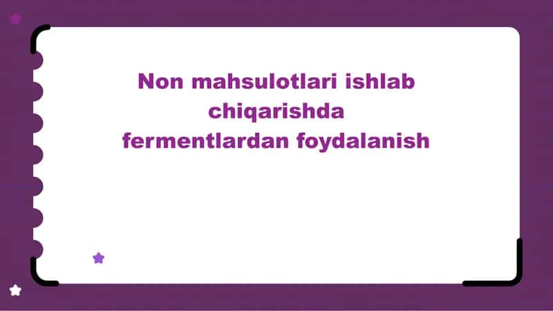 Fermentlar bilan Nonmahsulotlari ishlab chiqarish