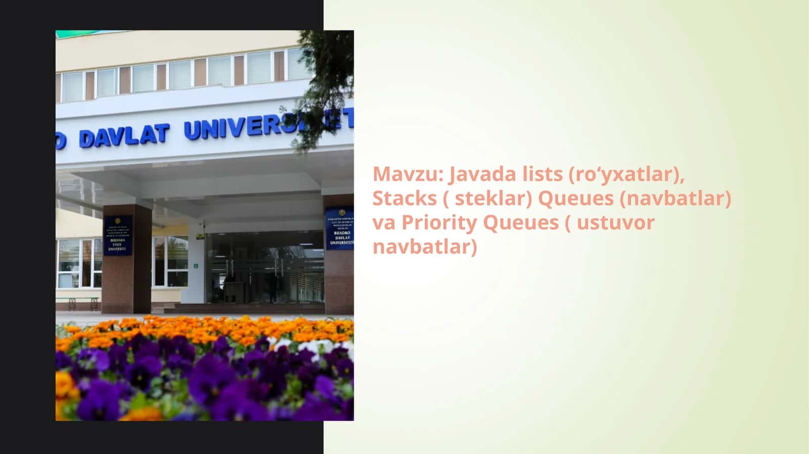 Javada lists (roʻyxatlar), Stacks ( steklar) Queues (navbatlar) va Priority Queues ( ustuvor navbatlar)