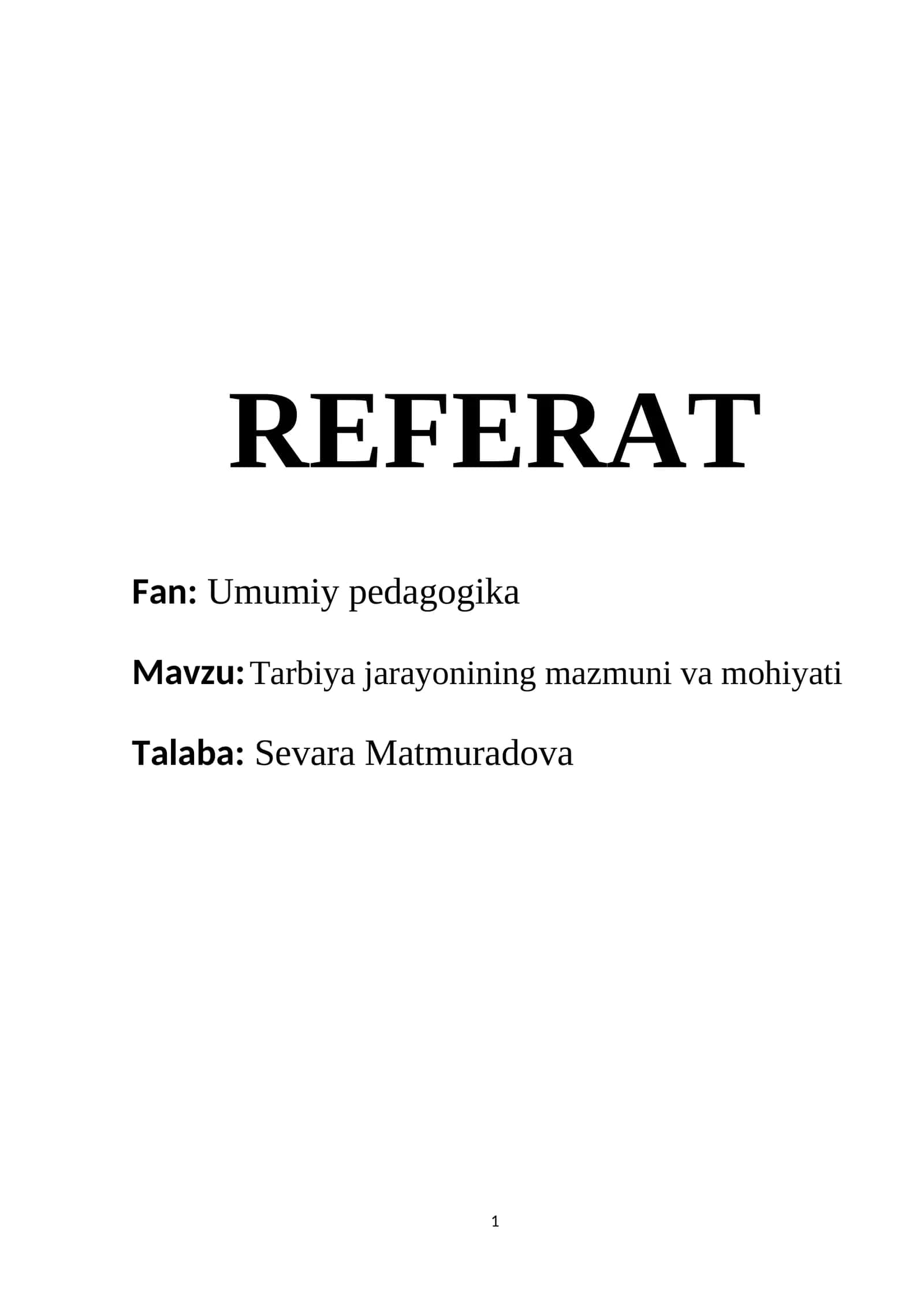 Tarbiya jarayonining mazmuni va mohiyati