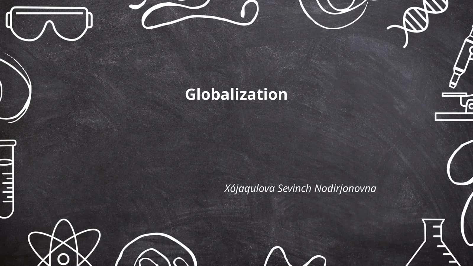 Globalization