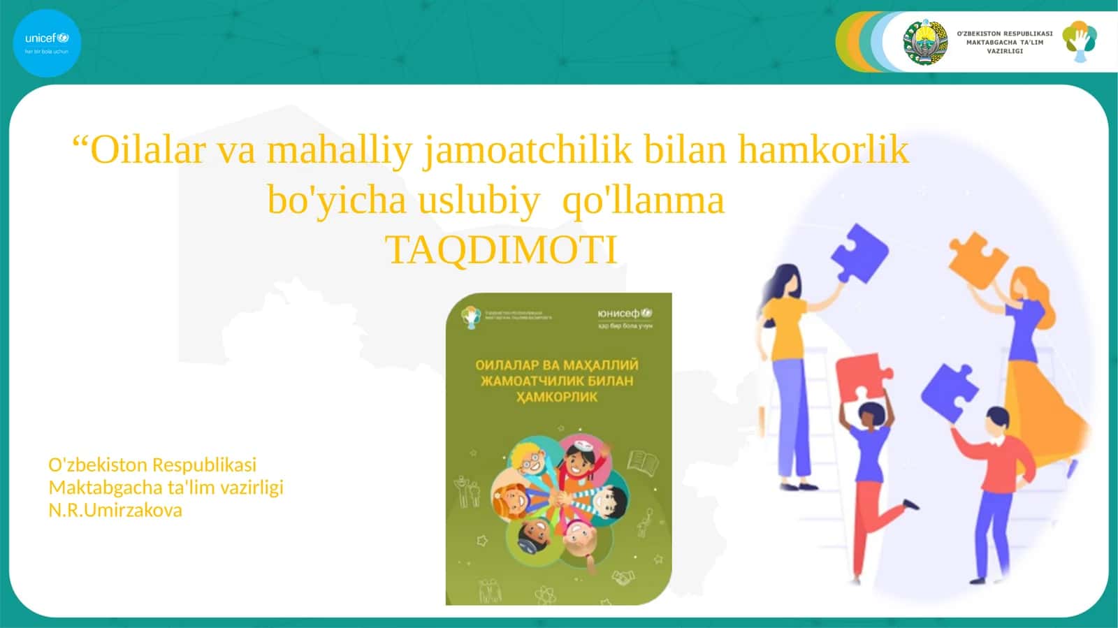 Oilalar va mahalliy jamoatchilik bilan hamkorlik bo'yicha uslubiy qo'llanma TAQDIMOTI