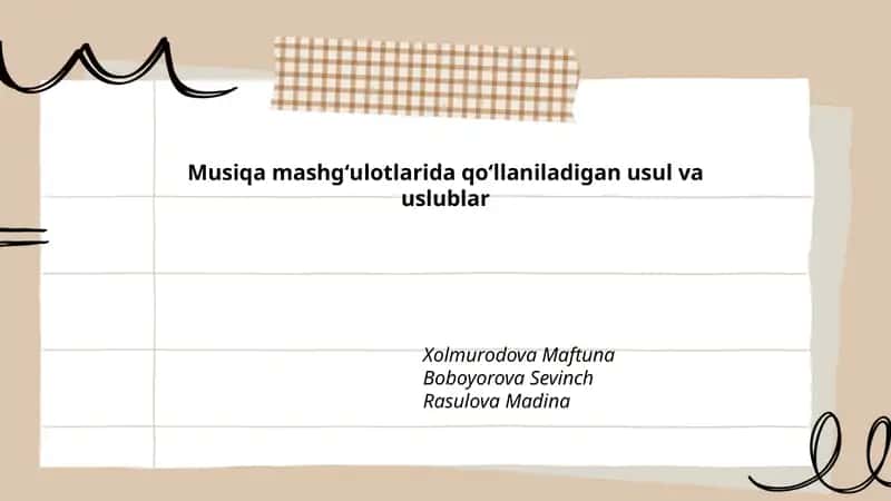 Musiqa mashgʻulotlarida qoʻllaniladigan usul va uslublar