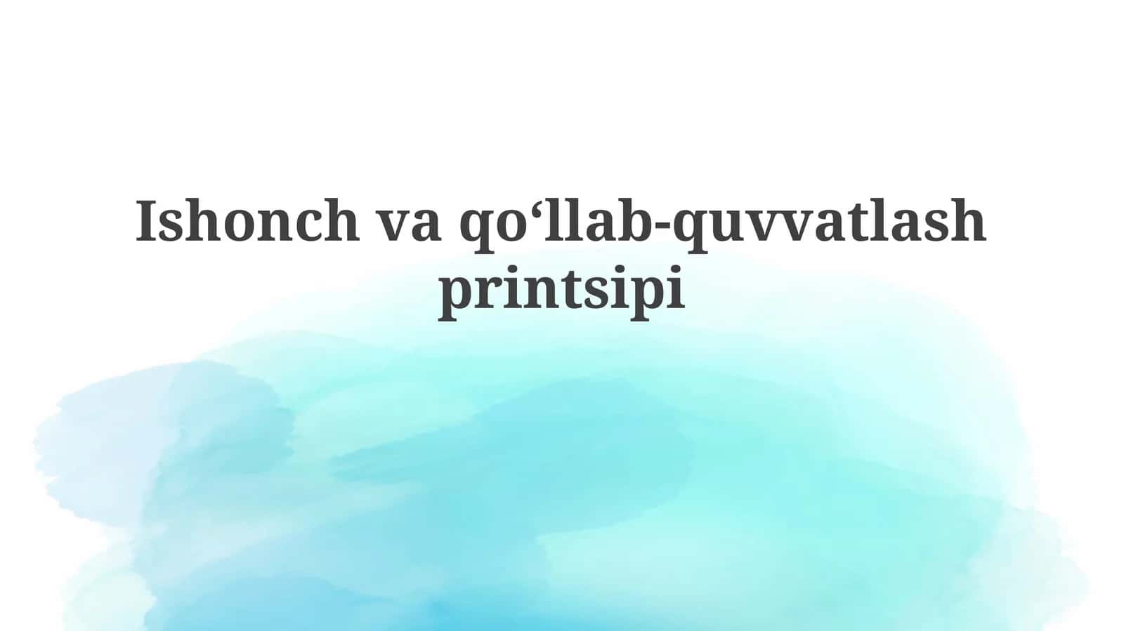 Ishonchvaqoʻllab-quvvatlashprintsipi