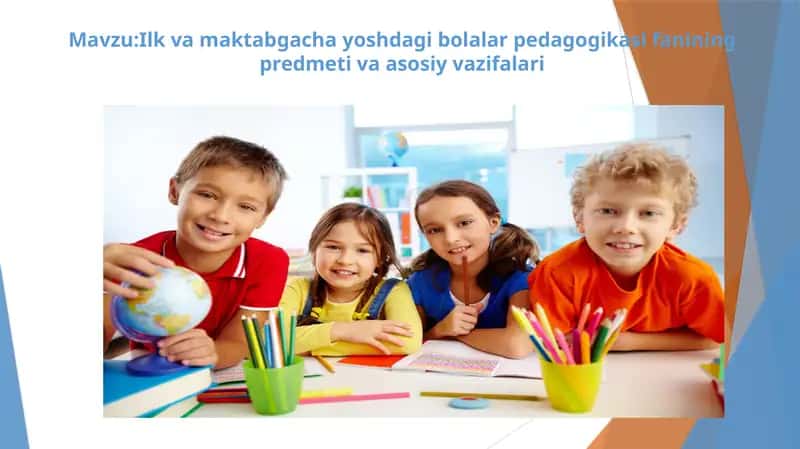 Ilk va maktabgacha yoshdagi bolalar pedagogikasi fanining predmeti va asosiy vazifalari.pptx