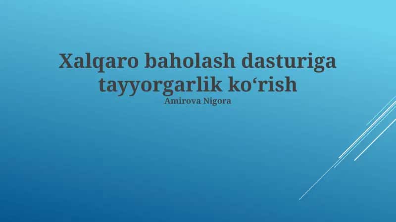 Xalqaro Baholash Dasturiga Tayyorgarlik