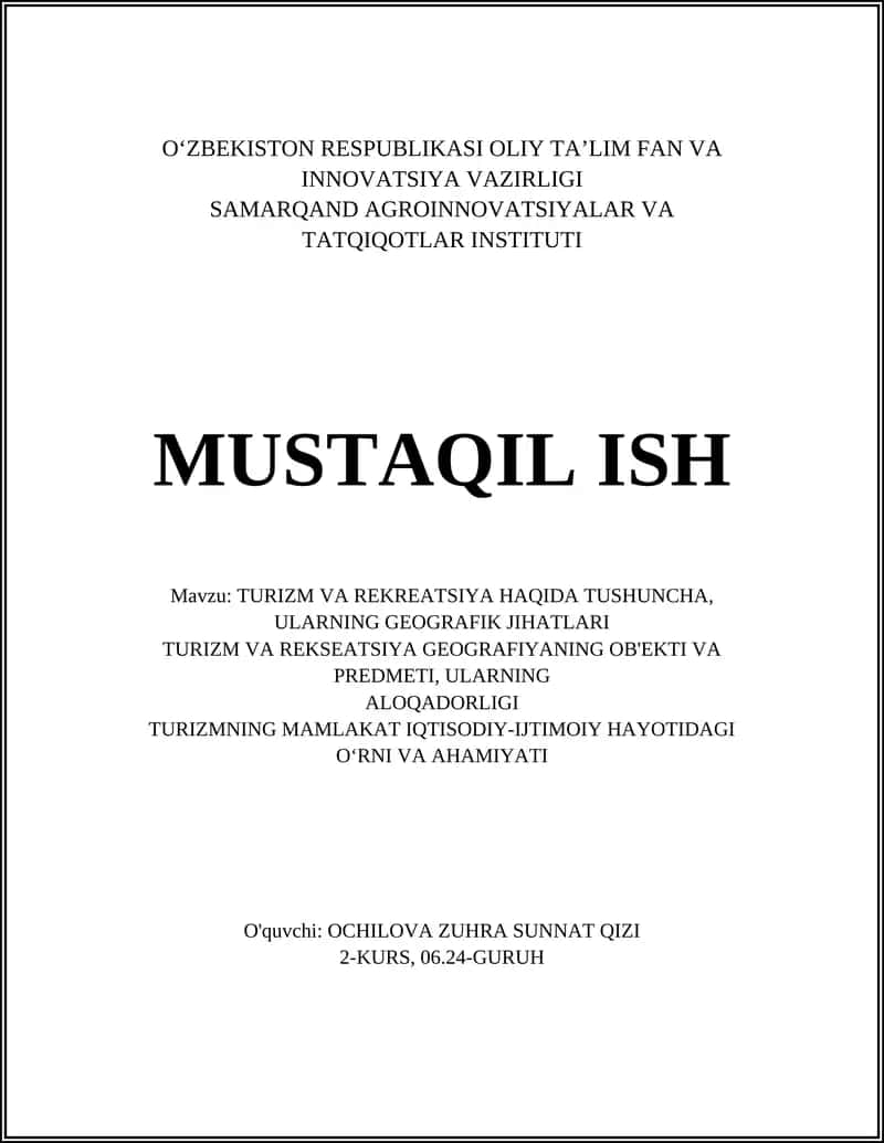 TURIZM VA REKREATSIYA HAQIDA TUSHUNCHA, ULARNING GEOGRAFIK JIHATLARI