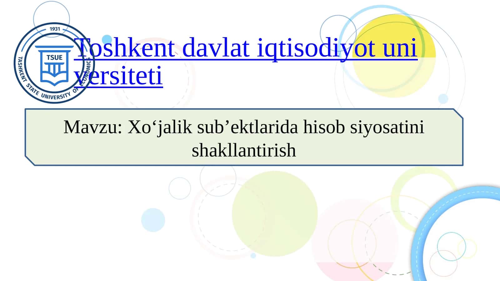 Xo‘jalik sub’ektlarida hisob siyosatini shakllantirish SLAYD