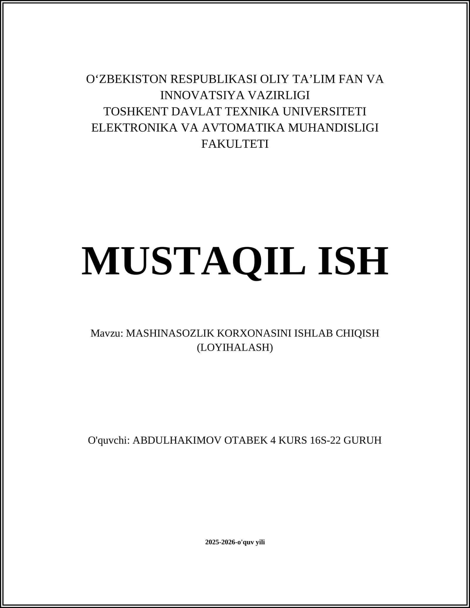 MASHINASOZLIK KORXONASINI ISHLAB CHIQISH (LOYIHALASH)
