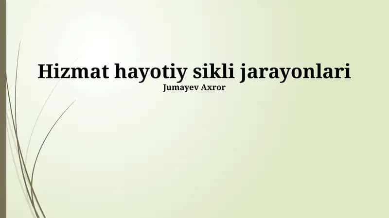 Hizmat hayotiy sikli jarayonlari