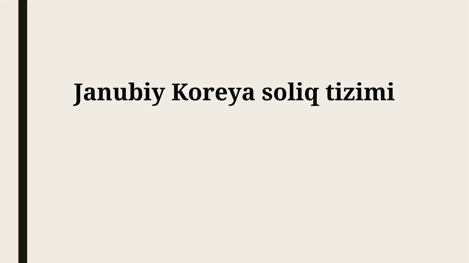 Janubiy Koreya soliq tizimi