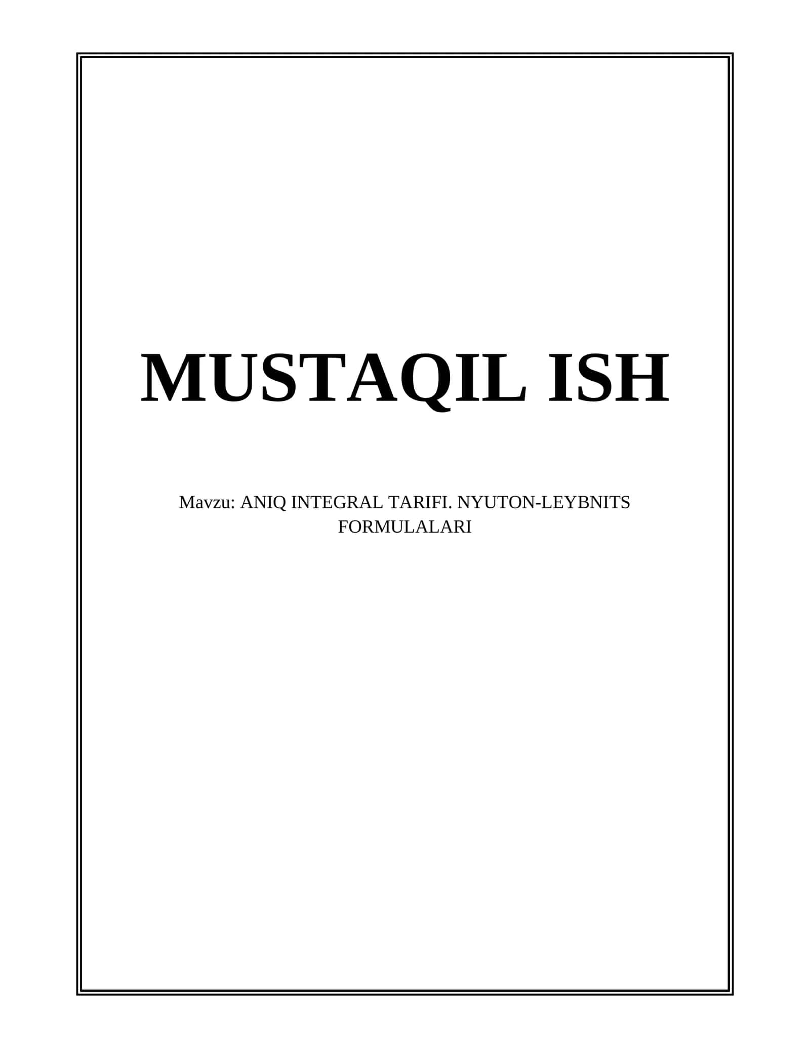 ANIQ INTEGRAL TARIFI. NYUTON-LEYBNITS FORMULALARI