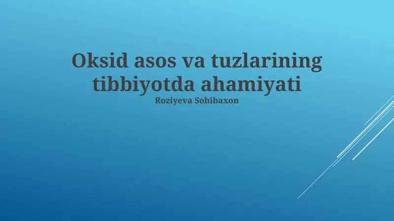 Oksid asos va tuzlarining Tibbiyotda Ahamiyati