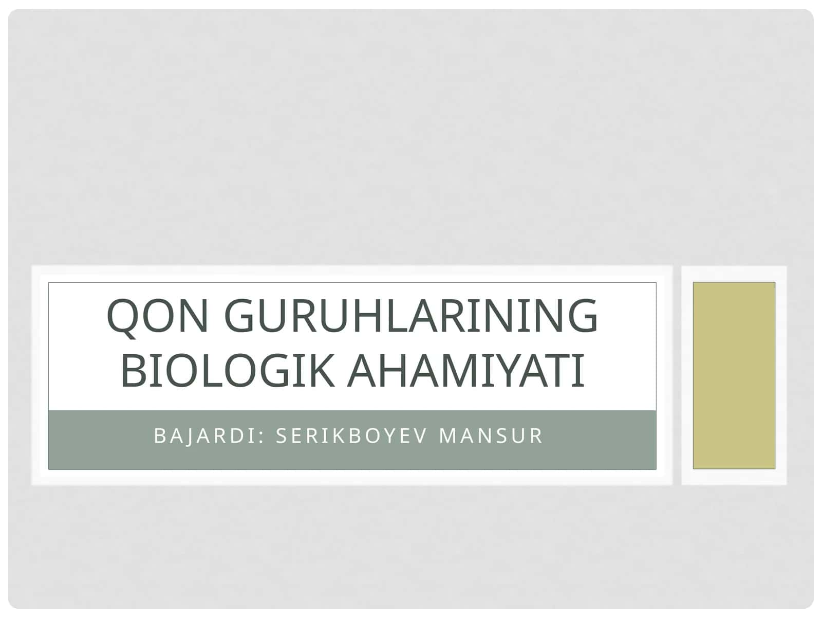 QON GURUHLARINING BIOLOGIK AHAMIYATI