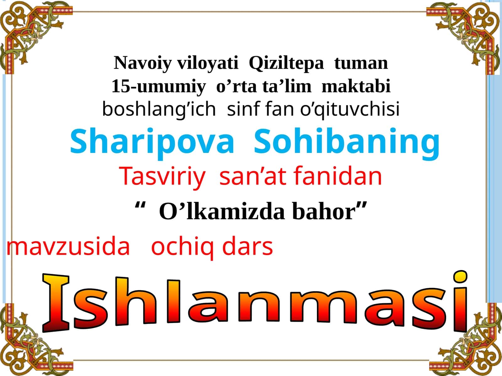 3-sinf Tasviriy san'at O'lkamizda bahor ochiq dars ishlanmasi