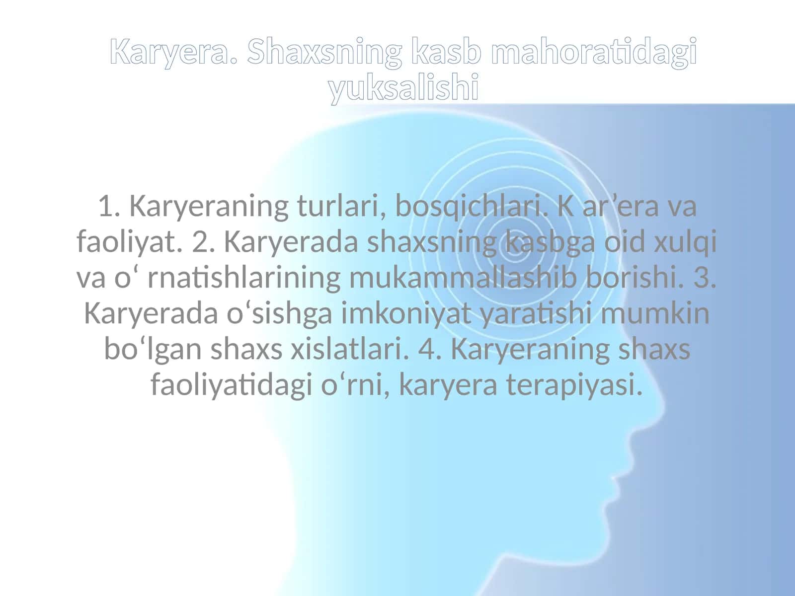 Karyera. Shaxsning kasb mahoratidagi yuksalishi