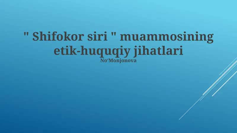 Shifokor siri muammosining etik-huquqiy jihatlari