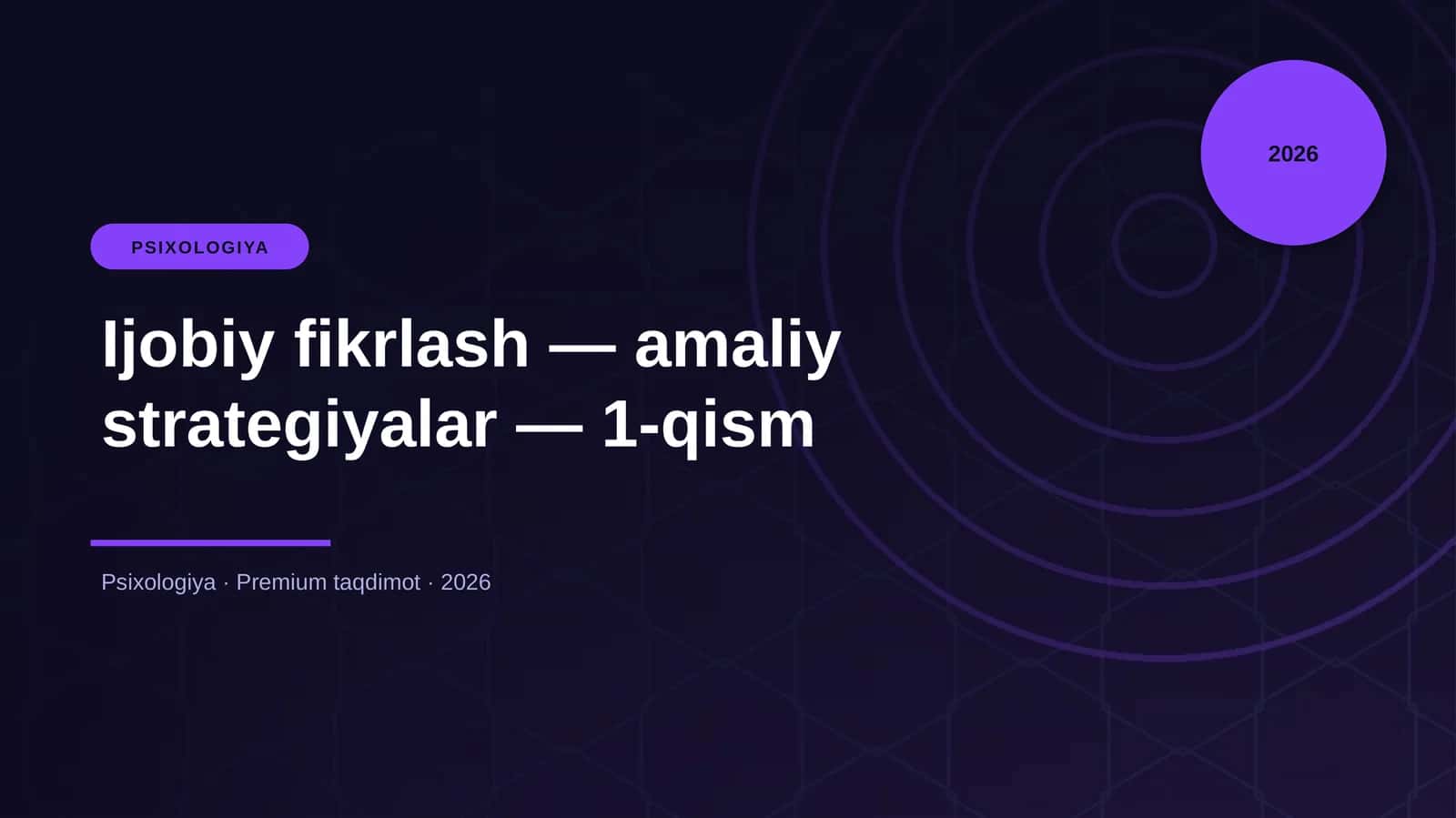 Ijobiy fikrlash — amaliy strategiyalar — 1-qism