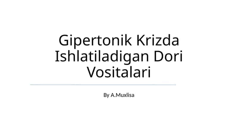 Gipertonik Krizda Ishlatiladigan Dori Vositalari