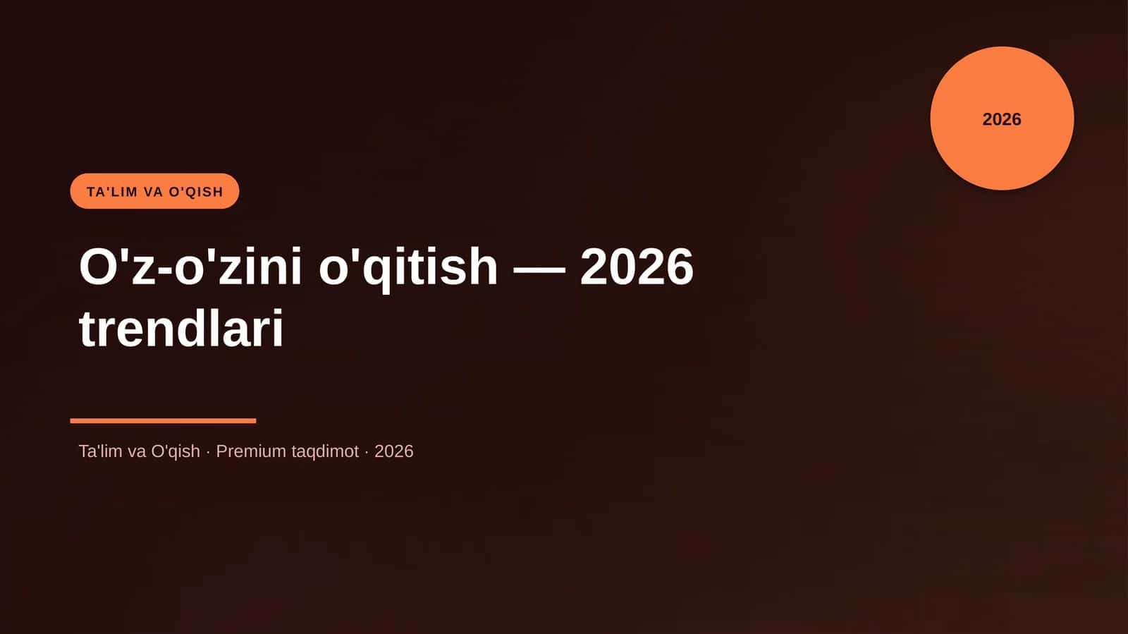 O'z-o'zini o'qitish — 2026 trendlari